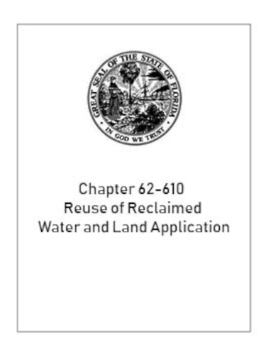 Florida Reuse of Reclaimed Water and Land Application Chapter 62-610