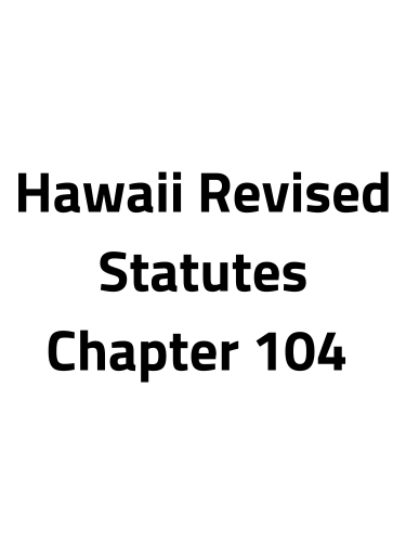 Wages and Hours of Employees on Public Work - Hawaii Revised Statutes Chapter 104 