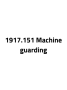 (1917.151) Machine Guarding