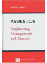 Asbestos: Engineering Management and Control