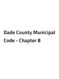 Dade County Municipal Code - Chapter 8