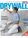 Drywall: Professional Techniques for Great Results