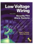 Low Voltage Wiring: Security/Fire-Alarm Systems