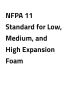 NFPA 11 Standard for Low, Medium, and High Expansion Foam