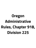 Oregon Administrative Rules, Chapter 918, Division 225