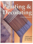Painting and Decorating: Skills and Techniques
