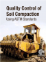Quality Control of Soil Compaction Using ASTM Manual 70 