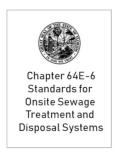 Standards for Onsite Sewage Treatment and Disposal Systems Chapter 64E-6 FAC
