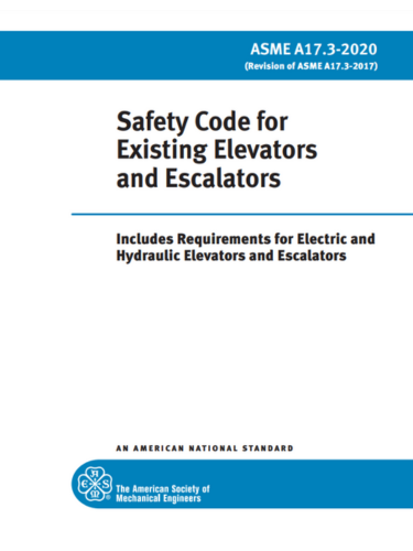 Safety Code for Existing Elevators and Escalators ASME© A17 3