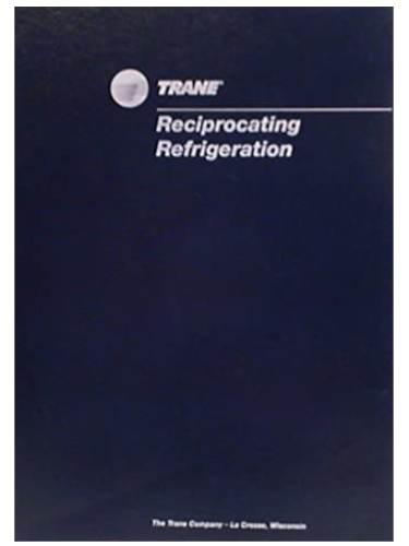 Trane Reciprocating Refrigeration Manual
